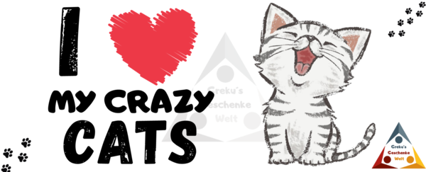 Tasse " I LOVE MY CRAZY CATS" mit Herz und Kätzchen